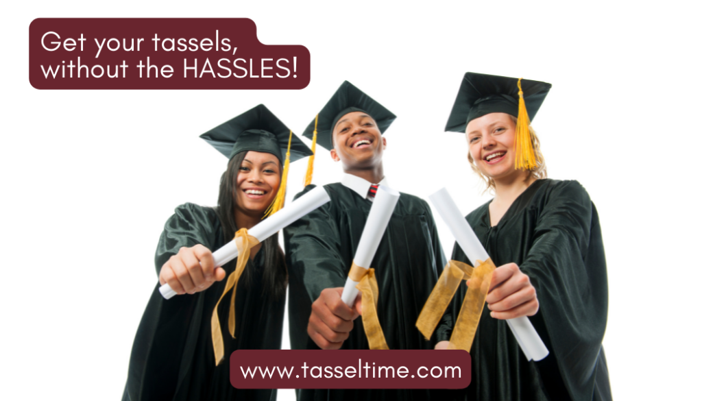 Get Your Tassels Without the Hassles Image